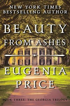 portada Beauty From Ashes (The Georgia Trilogy) (en Inglés)