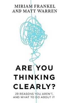 portada Are you Thinking Clearly?  29 Reasons you Aren't, and What to do About it