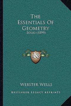 portada the essentials of geometry: solid (1899) (in English)