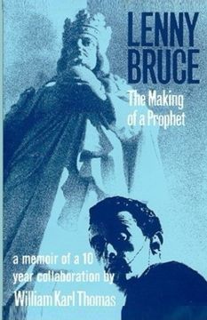 portada Lenny Bruce: The Making of a Prophet (in English)