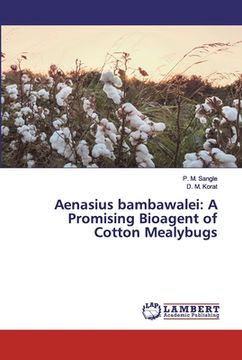 portada Aenasius bambawalei: A Promising Bioagent of Cotton Mealybugs (in English)