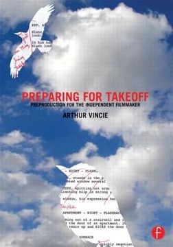 portada preparing for takeoff: preproduction for the independent filmmaker (en Inglés)