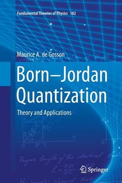 portada Born-Jordan Quantization: Theory and Applications