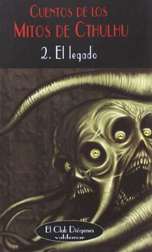 portada Cuentos de los Mitos de Cthulhu: 2. El Legado (el Club Diógenes) (in Spanish)
