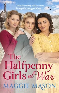 portada The Halfpenny Girls at War: The Brand new Heart-Warming and Nostalgic Family Saga (en Inglés)