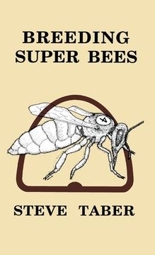 portada Breeding Super Bees (en Inglés)