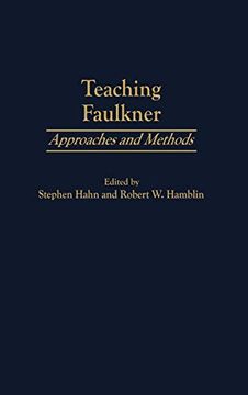 portada Teaching Faulkner: Approaches and Methods (Contributions to the Study of American Literature) 