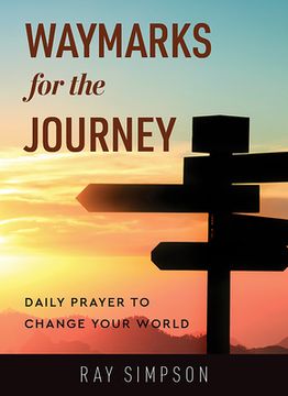portada Waymarks for the Journey: Daily prayer to change your world (en Inglés)