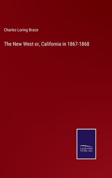 portada The New West or, California in 1867-1868 (en Inglés)