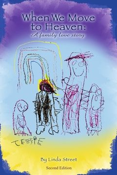 portada When We Move to Heaven: A family love story (en Inglés)