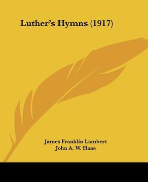 portada luther's hymns (1917) (in English)