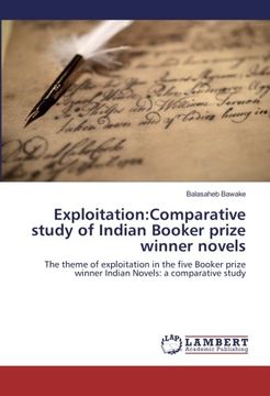 portada Exploitation:Comparative study of Indian Booker prize winner novels: The theme of exploitation in the five Booker prize winner Indian Novels: a comparative study