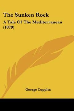 portada the sunken rock: a tale of the mediterranean (1879) (en Inglés)