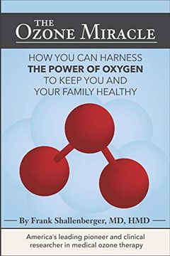 portada The Ozone Miracle: How you can Harness the Power of Oxygen to Keep you and Your Family Healthy (in English)