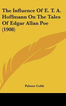 portada the influence of e. t. a. hoffmann on the tales of edgar allan poe (1908) (in English)