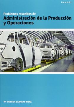 portada Problemas Resueltos de Administración de la Producción y Operaciones (in Spanish)