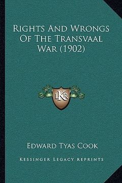 portada rights and wrongs of the transvaal war (1902) (in English)
