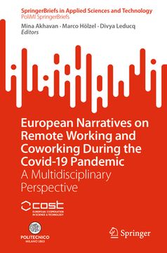 portada European Narratives on Remote Working and Coworking During the Covid-19 Pandemic: A Multidisciplinary Perspective (en Inglés)