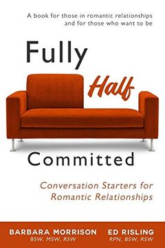 portada Fully Half Committed: Conversation Starters for Romantic Relationships (en Inglés)