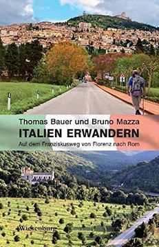 portada Italien Erwandern: Auf dem Franziskusweg von Florenz Nach rom (in German)