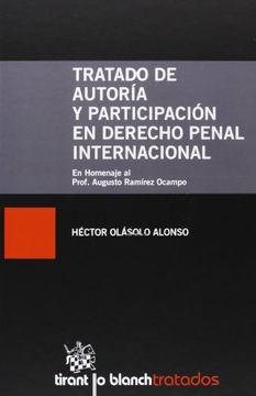 portada Tratado de Autoría y Participación en el Derecho Penal Intenacional (Tratados, Comentarios y Practicas Procesales)