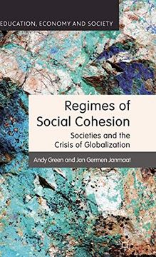 portada Regimes of Social Cohesion: Societies and the Crisis of Globalization (Education, Economy and Society) (en Inglés)