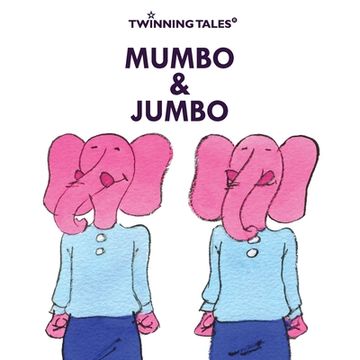 portada Twinning Tales: Mumbo & Jumbo: 3 (en Inglés)