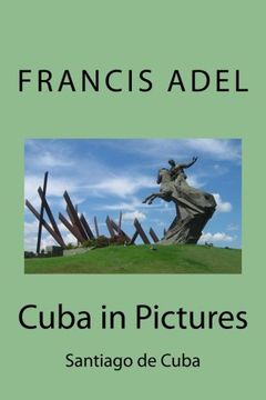 portada Cuba in Pictures: Santiago de Cuba: Volume 2