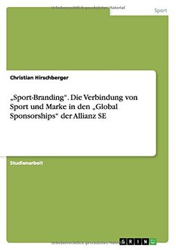 portada „Sport-Branding". Die Verbindung von Sport und Marke in den „Global Sponsorships" der Allianz SE (German Edition)
