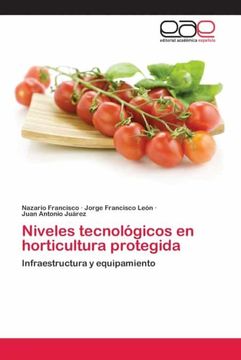portada Niveles Tecnológicos en Horticultura Protegida: Infraestructura y Equipamiento