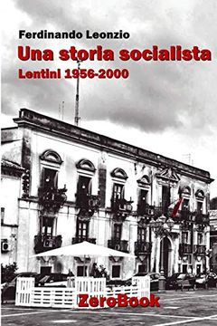 portada Una Storia Socialista. Lentini 1956-2000 (en Italiano)