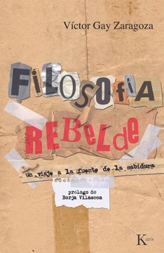 portada Filosofía Rebelde: Un Viaje a la Fuente de la Sabiduría (in Spanish)