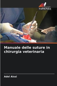 portada Manuale delle suture in chirurgia veterinaria (en Italiano)