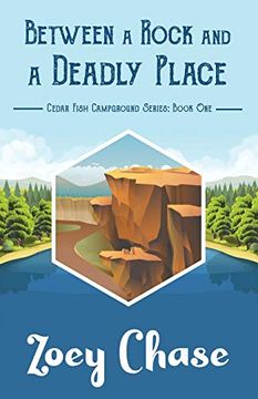 portada Between a Rock and a Deadly Place: 1 (Cedar Fish Campground Series) (en Inglés)