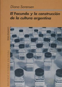 portada El Facundo y la Construcción de la Cultura Argentina (Biblioteca Tesis