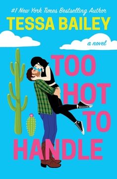 portada Too hot to Handle (Romancing the Clarksons, 1) (in English)