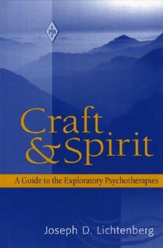 portada craft and spirit: a guide to the exploratory psychotherapies
