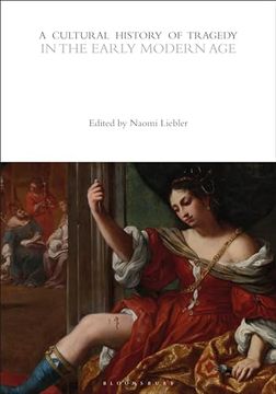 portada A Cultural History of Tragedy in the Early Modern Age (in English)