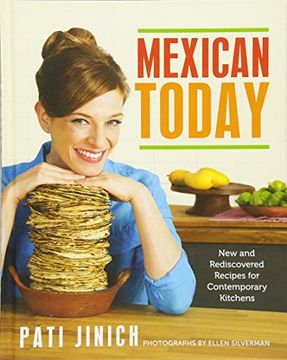 portada Mexican Today: New and Rediscovered Recipes for Contemporary Kitchens (in English)