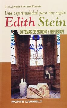 portada una espiritualidad para hoy según edith stein. 20 temas de estudio y reflexión (in Spanish)