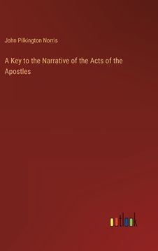 portada A Key to the Narrative of the Acts of the Apostles