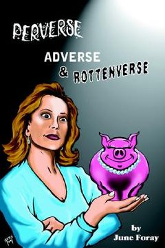 portada perverse, adverse and rottenverse (in English)