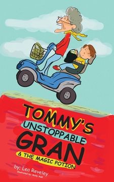 portada Tommy's Unstoppable Gran & The Magic Potion (en Inglés)