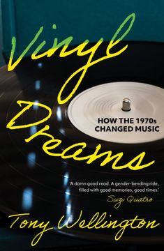portada Vinyl Dreams: How the 1970s Changed Music (in English)