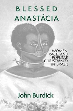 portada blessed anastacia: women, race and popular christianity in brazil (en Inglés)