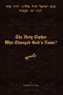 portada the holy cipher: who changed god's name? (en Inglés)