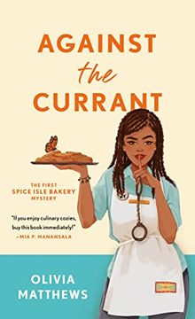 portada Against the Currant: A Spice Isle Bakery Mystery (Spice Isle Bakery Mysteries, 1) (en Inglés)