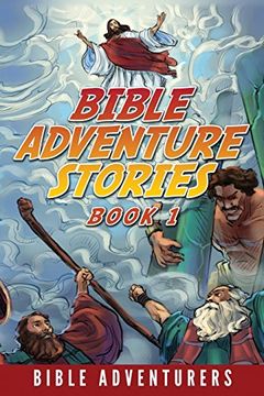 portada Bible Adventure Stories: Inspiring and Easy to Understand Bible Stories for Kids