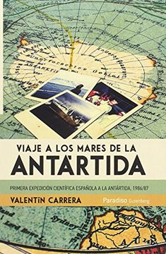 portada Viaje a los mares de la Antártida: Primera expedición científica española a la Antártida, 1986