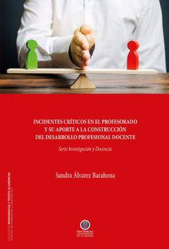 portada Incidentes críticos en el profesorado y su aporte a la construcción del desarrollo profesional docente (in Spanish)